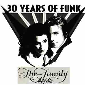 The Family  - The Family Affair (30 Years Of Funk)