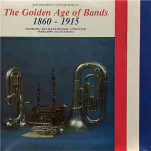 The University Of South Dakota - The Golden Age Of Big Bands 1860-1915