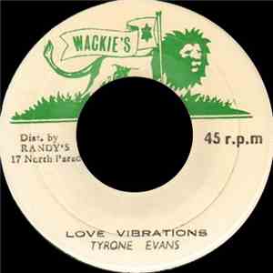 Tyrone Evans / Wackies All Stars - Love Vibrations