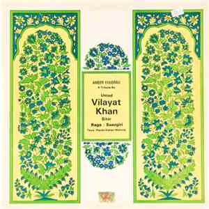 Ustad Vilayat Khan - Ameer Khusrau A Tribute By Ustad Vilayat Khan