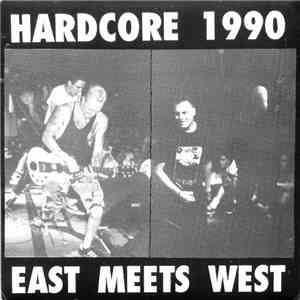 Various - Hardcore 1990 East Meets West