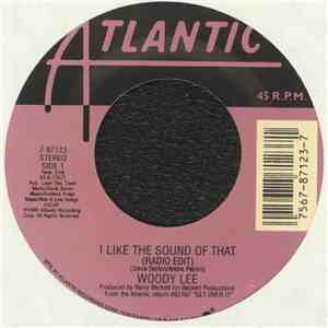 Woody Lee - I Like The Sound Of That / Get Over It
