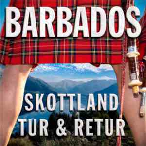 Barbados  - Skottland Tur & Retur