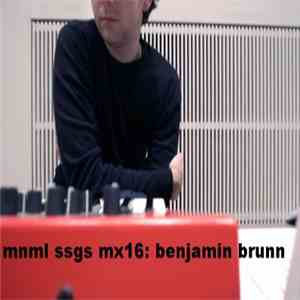 Benjamin Brunn - mnml ssgs mx16