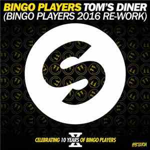 Bingo Players - Tom's Diner (Bingo Players 2016 Re-Work)