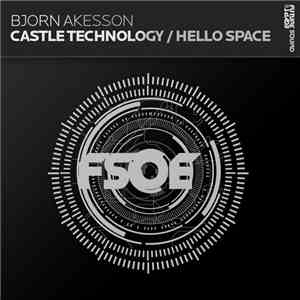 Bjorn Akesson - Castle Technology / Hello Space