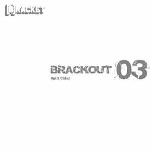 [B]racket - Spilt Cider