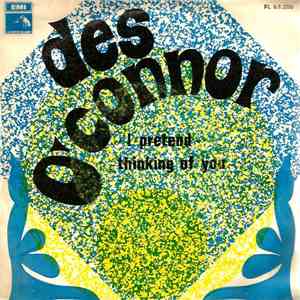 Des O'Connor - I Pretend / Thinkinf Of You