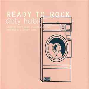 Dirty Habit - Ready To Rock