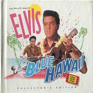 Elvis Presley - Blue Hawaii Collector's Edition