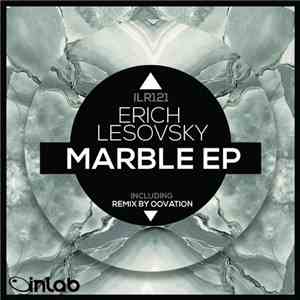 Erich Lesovsky - Marble EP