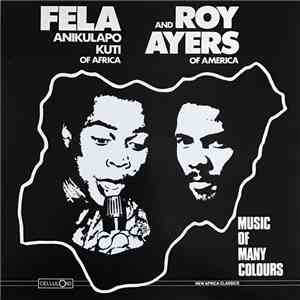 Fela Anikulapo Kuti And Roy Ayers - Music Of Many Colours