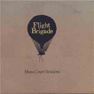 Flight Brigade - Shaw Court Sessions