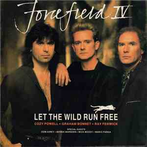 Forcefield IV - Let The Wild Run Free