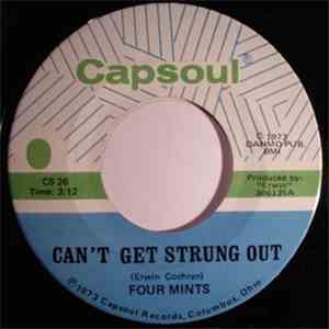 Four Mints - Can't Get Strung Out / Why Did I Go