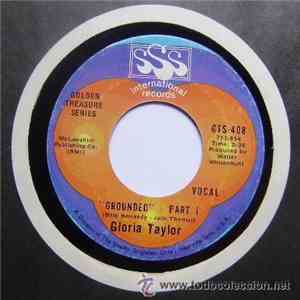 Gloria Taylor - Grounded Part 1 / You Got To Pay The Price
