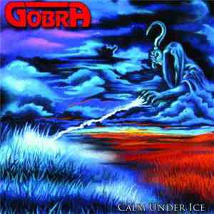 Gobra - Calm Under Ice