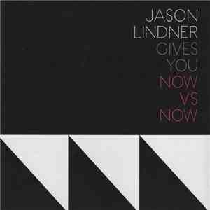 Jason Lindner - Gives You Now Vs Now