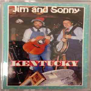Jim And Sonny - Kentucky
