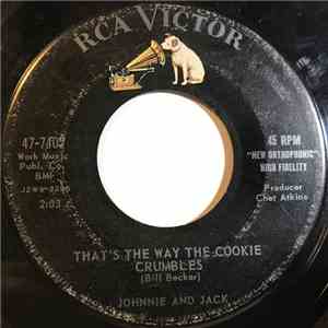 Johnnie And Jack - That's The Way The Cookie Crumbles