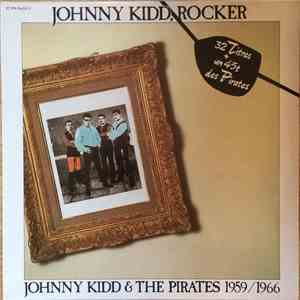 Johnny Kidd & The Pirates - Johnny Kidd, Rocker - 1959/1966