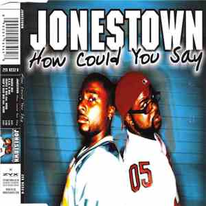 Jonestown - How Could You Say