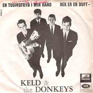 Keld & The Donkeys - En Tusindfryd I Min Hånd / Der Er En Duft