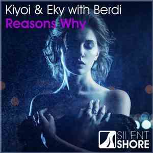 Kiyoi & Eky With Berdi  - Reasons Why