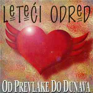 Leteći Odred - Od Prevlake do Dunava