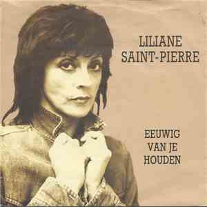 Liliane Saint-Pierre - Eeuwig Van Je Houden