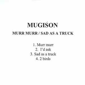 Mugison - Murr Murr / Sad As A Truck