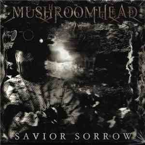 Mushroomhead - Savior Sorrow