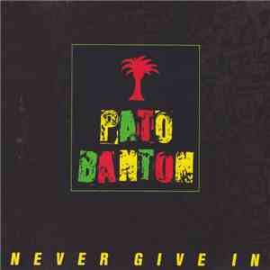 Pato Banton - Never Give In