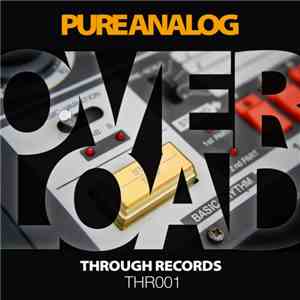 Pure Analog - Overload