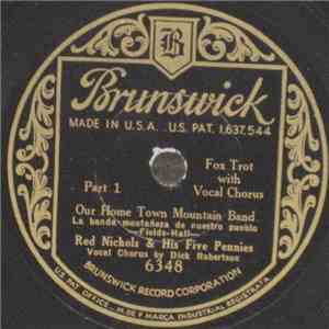 Red Nichols & His Five Pennies - Our Home Town Mountain Band