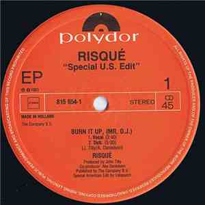 Risqué  - Burn It Up, (Mr. D.J.) (Special US Edit)