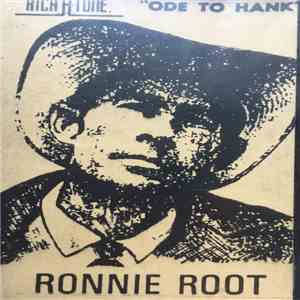Ronnie Root - Ode To Hank