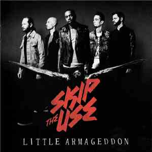 Skip The Use - Little Armageddon