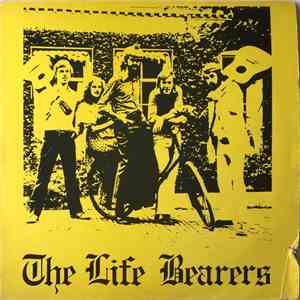 The Life Bearers - The Life Bearers