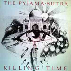 The Pyjama Sutra - Killing Time