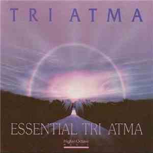 Tri Atma - Essential Tri Atma