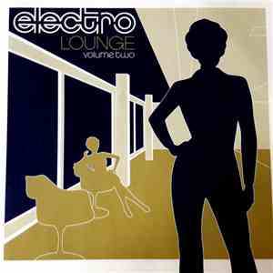 Various - Electro Lounge Volume Two
