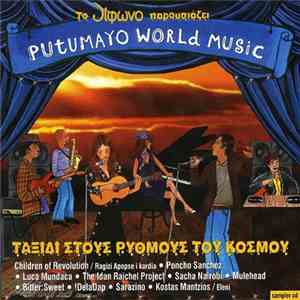 Various - Putumayo World Music: Ταξίδι Στους Ρυθμούς Του Κόσμου