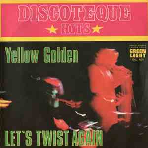 Yellow Golden - Rolling Land / Let's Twist Again
