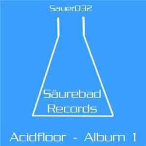 Acidfloor - Album 1