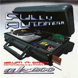 AK1200 - Fully Automatic ‎– Drum 'N' Bass Continuously DJ Mixed By AK1200