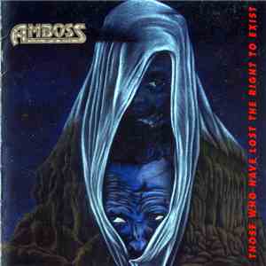 Amboss  - Those Who Have Lost The Right To Exist