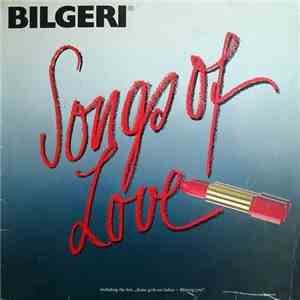 Bilgeri - Songs Of Love