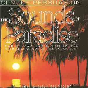 Chris Valentino  - The Sounds Of Paradise For Relaxation & Meditation With  ...