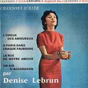 Denise Lebrun - Chansons D'Hier